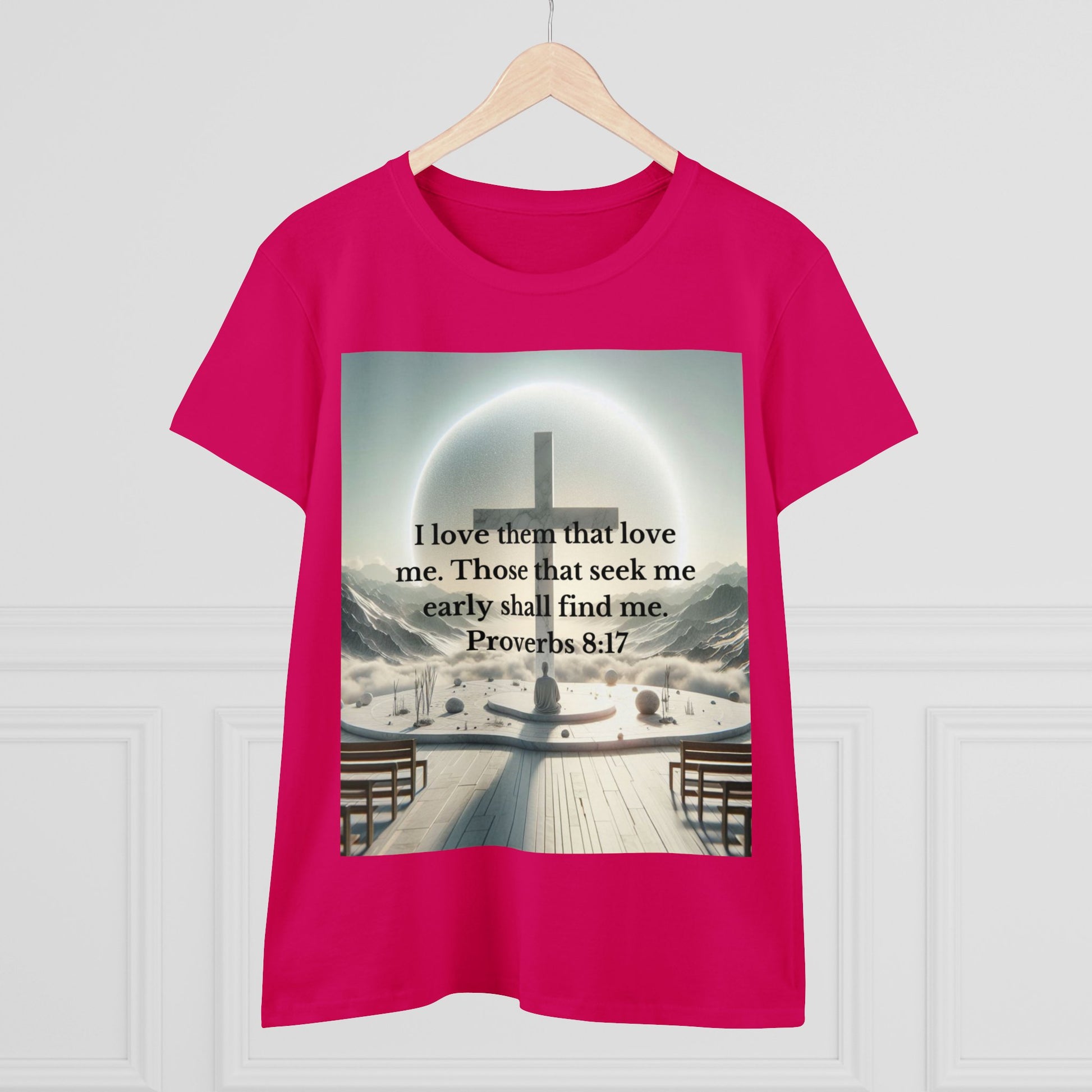 Proverbs 8:17 T-Shirt T-Shirt Printify