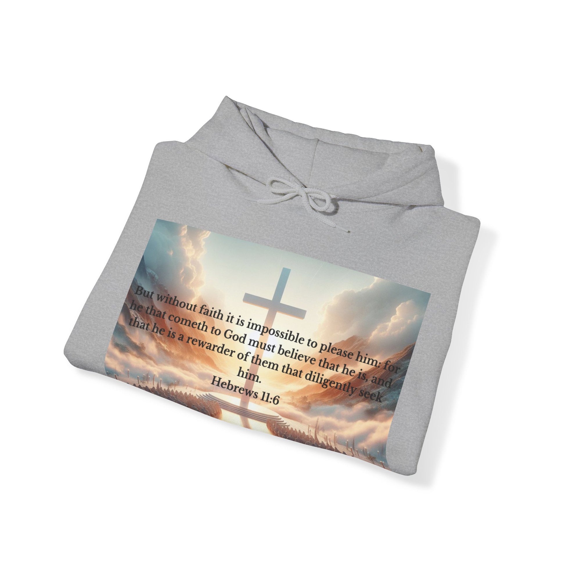 Hebrews 11:6 Hoodie Hoodie Printify