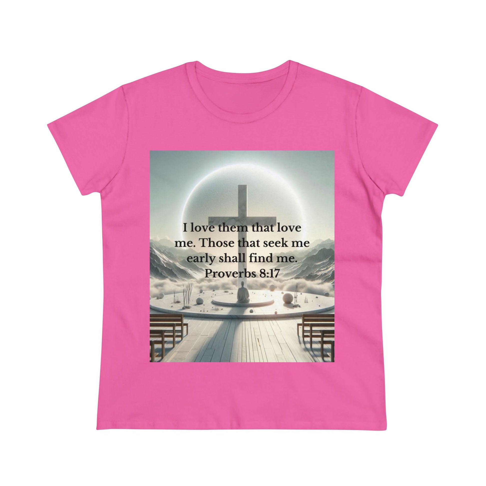 Proverbs 8:17 T-Shirt T-Shirt Printify Azalea S