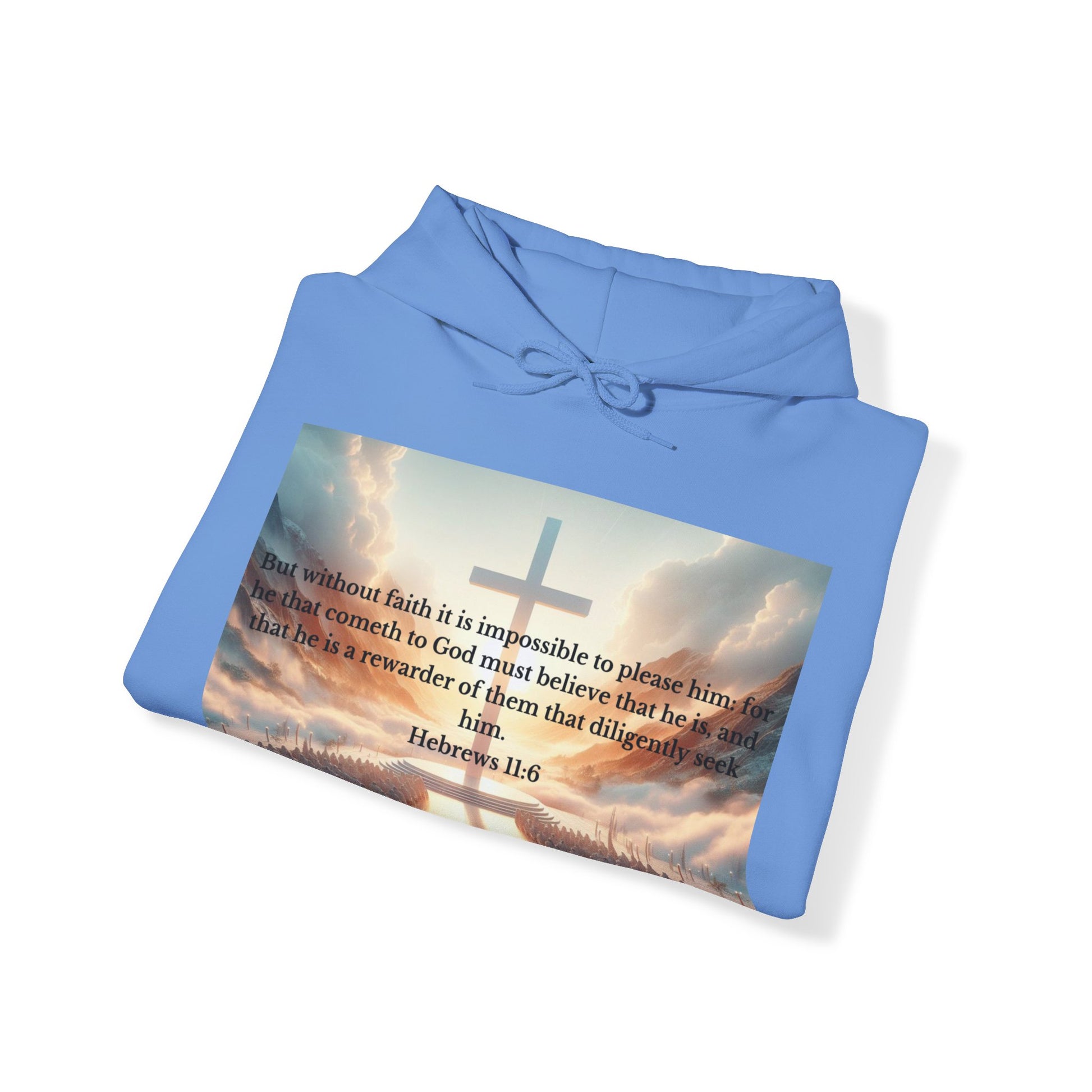 Hebrews 11:6 Hoodie Hoodie Printify