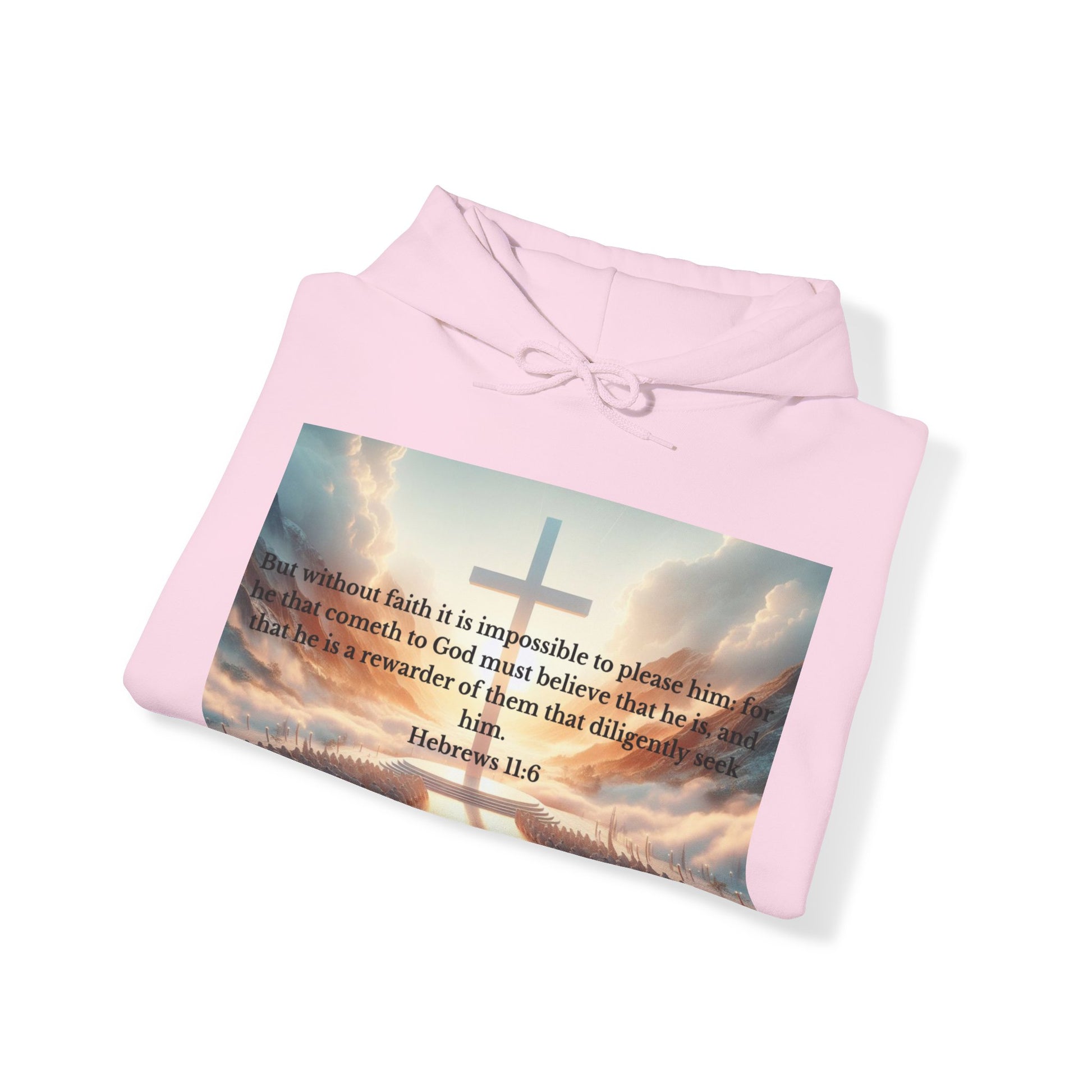 Hebrews 11:6 Hoodie Hoodie Printify