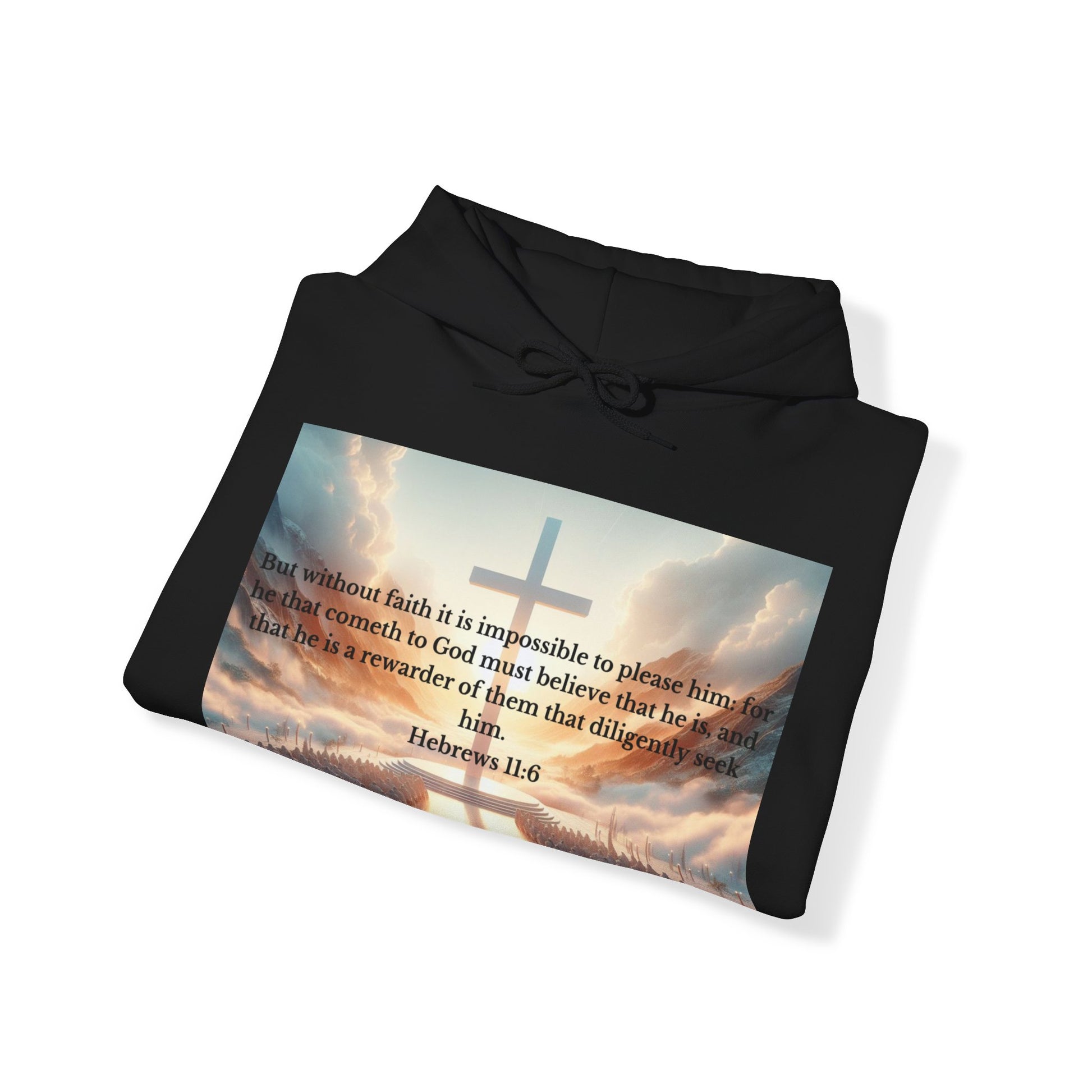 Hebrews 11:6 Hoodie Hoodie Printify