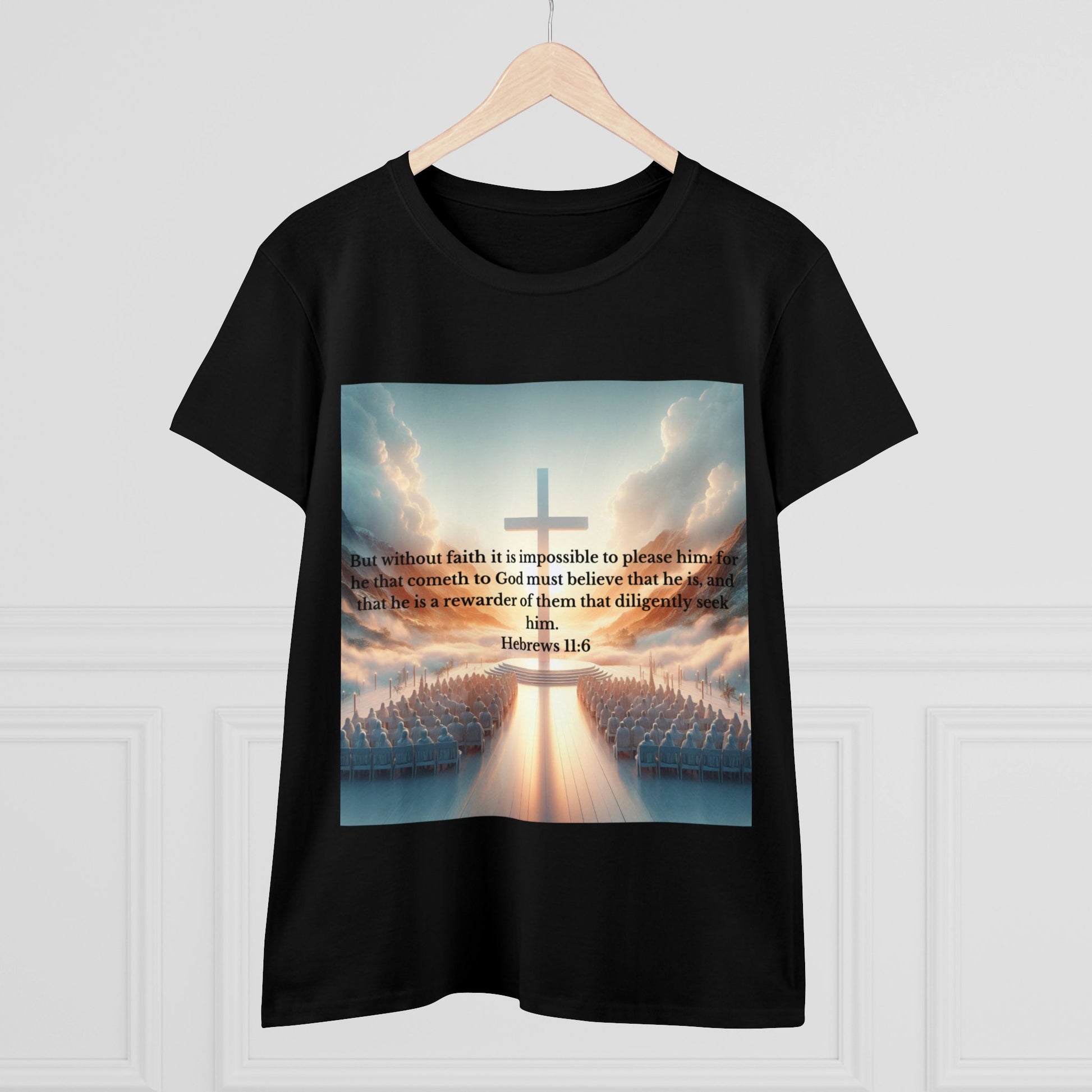 Hebrews 11:6 T-Shirt T-Shirt Printify