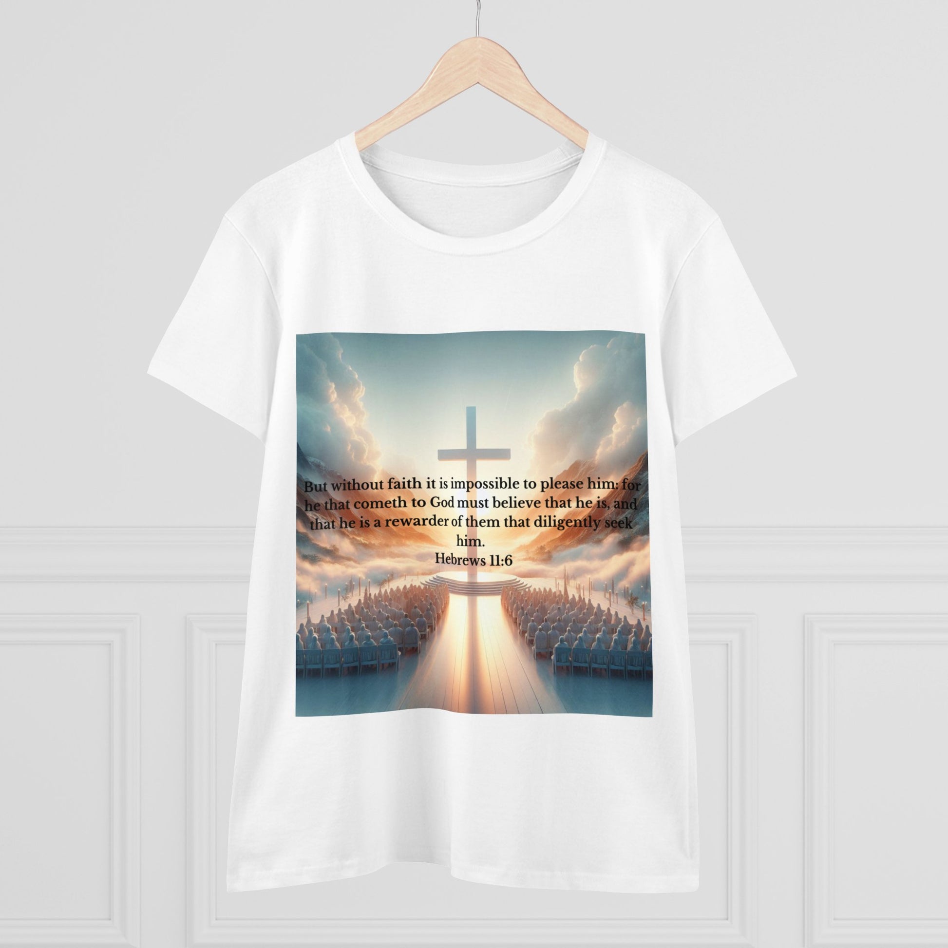 Hebrews 11:6 T-Shirt T-Shirt Printify