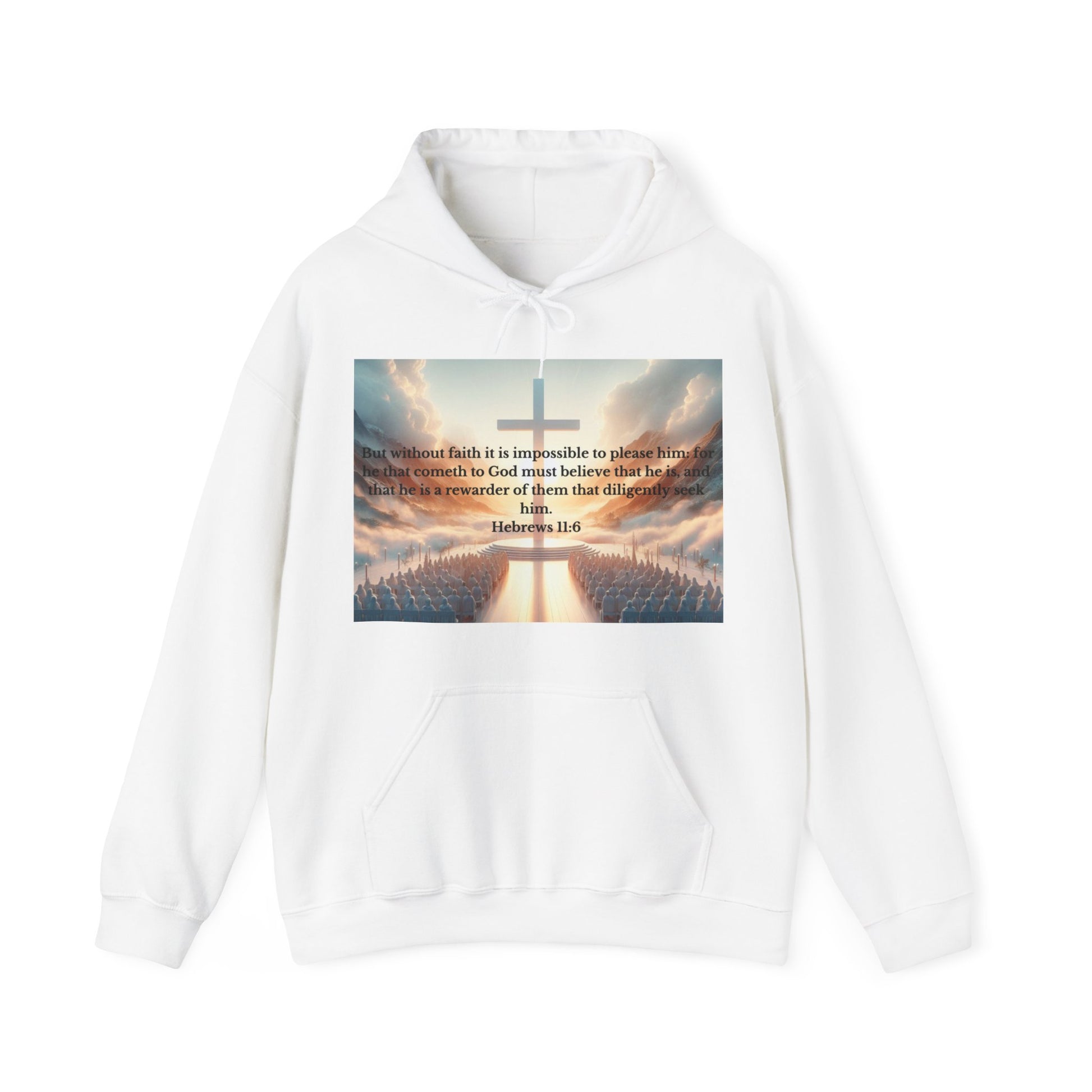 Hebrews 11:6 Hoodie Hoodie Printify White S