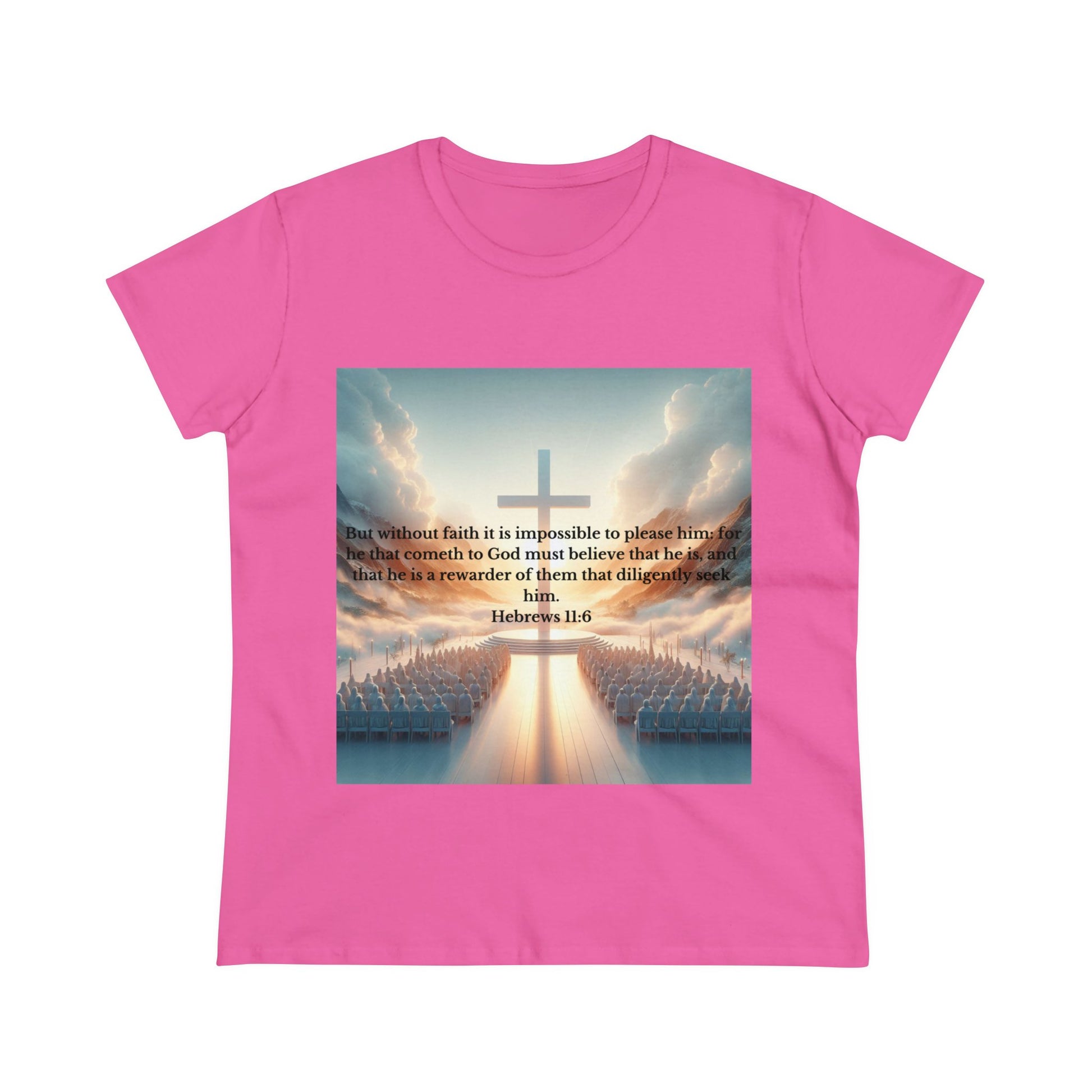 Hebrews 11:6 T-Shirt T-Shirt Printify Azalea S