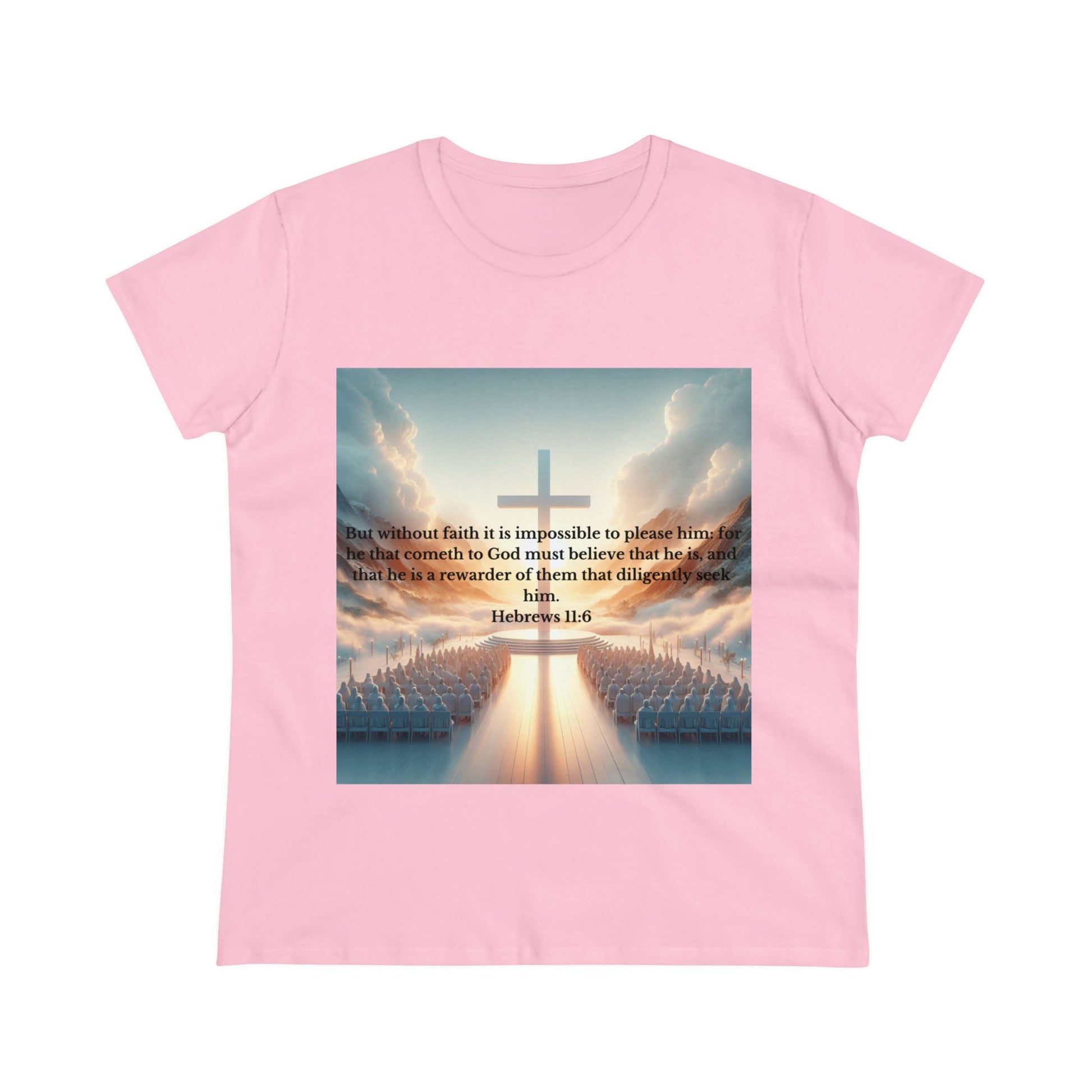 Hebrews 11:6 T-Shirt T-Shirt Printify Light Pink S