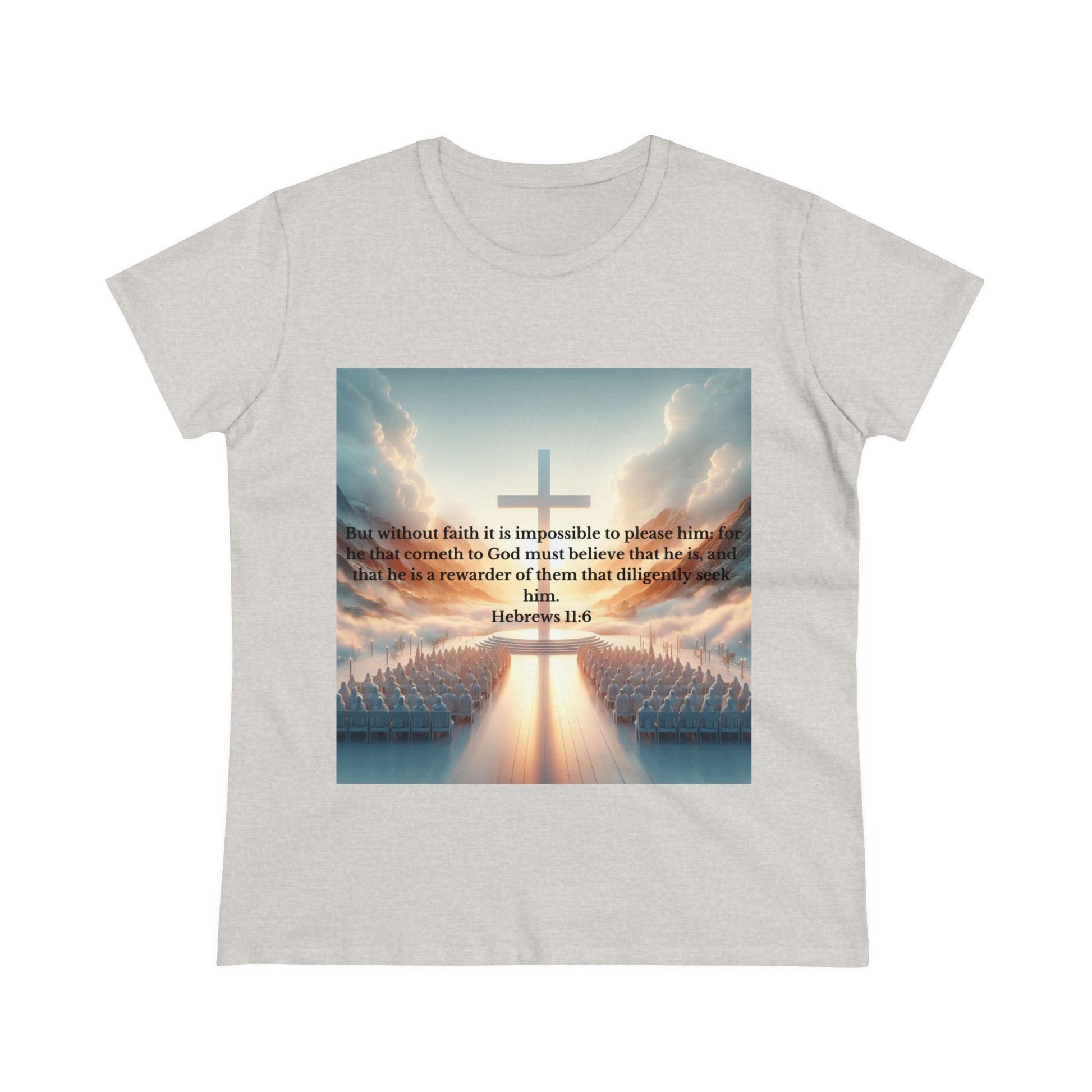 Hebrews 11:6 T-Shirt T-Shirt Printify Ash S