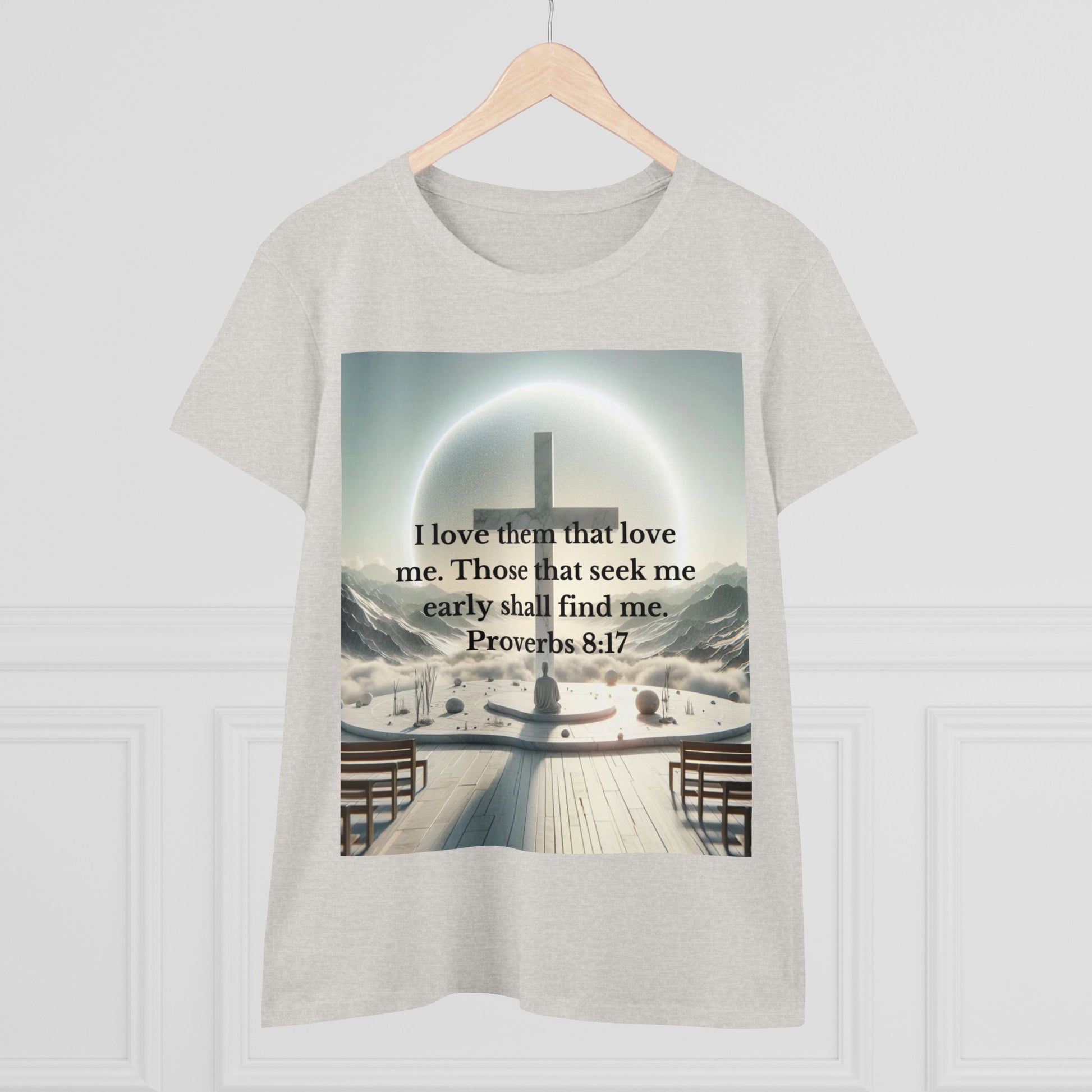 Proverbs 8:17 T-Shirt T-Shirt Printify