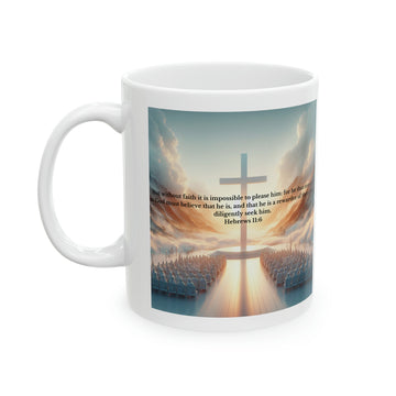 Hebrews 11:6 Mug Mug Printify 11oz  