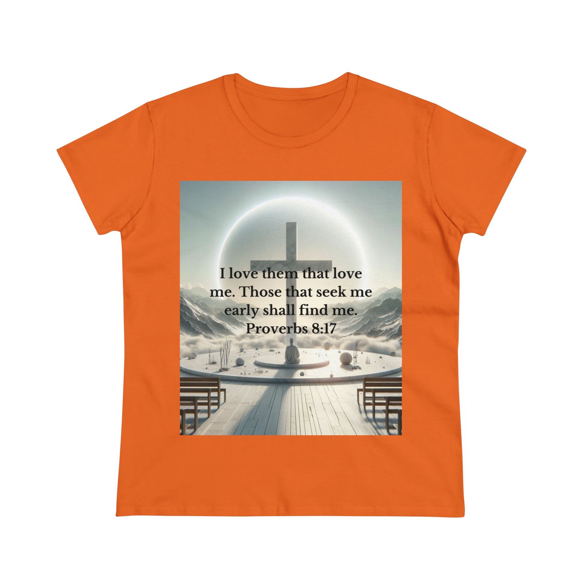 Proverbs 8:17 T-Shirt T-Shirt Printify Orange S 