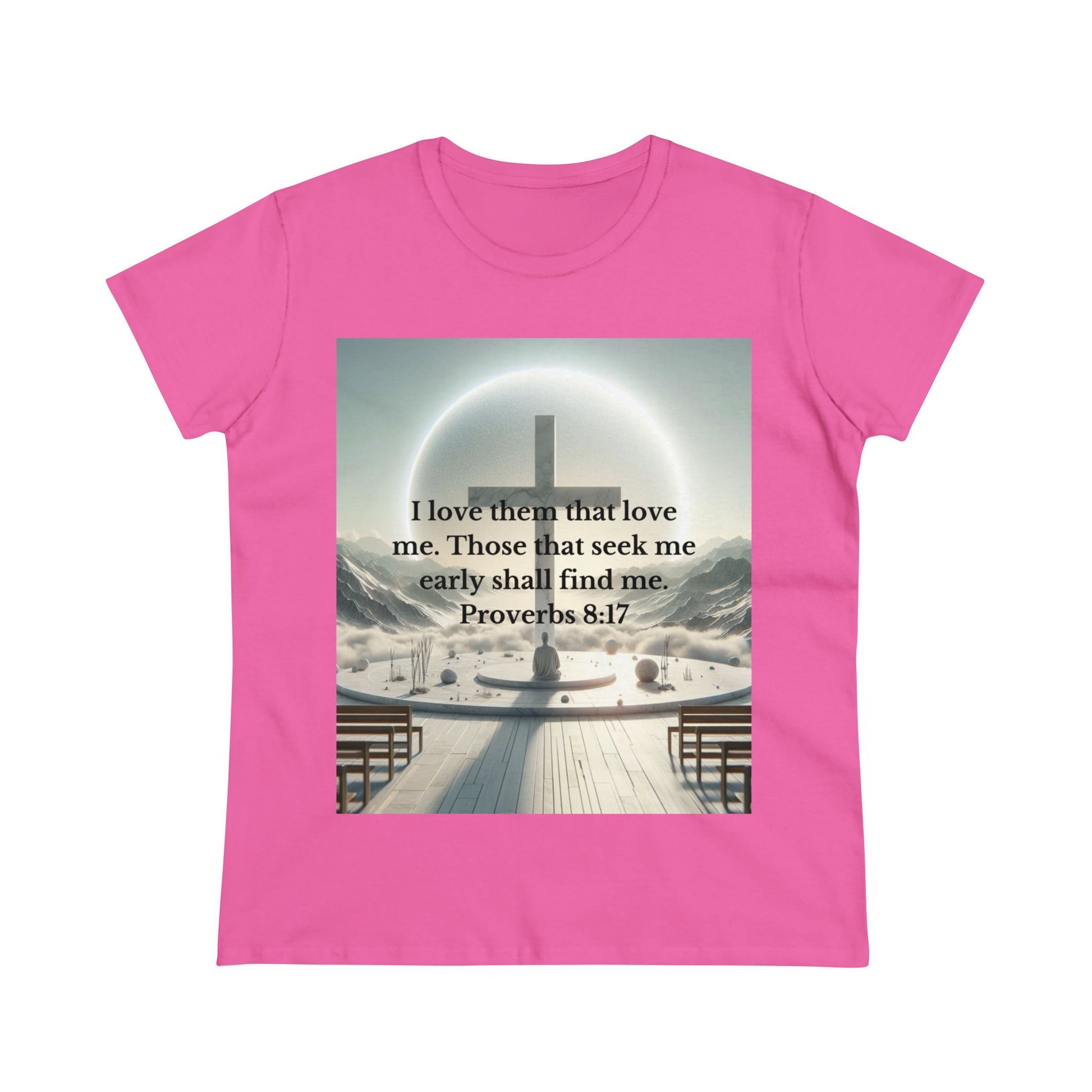 Proverbs 8:17 T-Shirt T-Shirt Printify Azalea S 