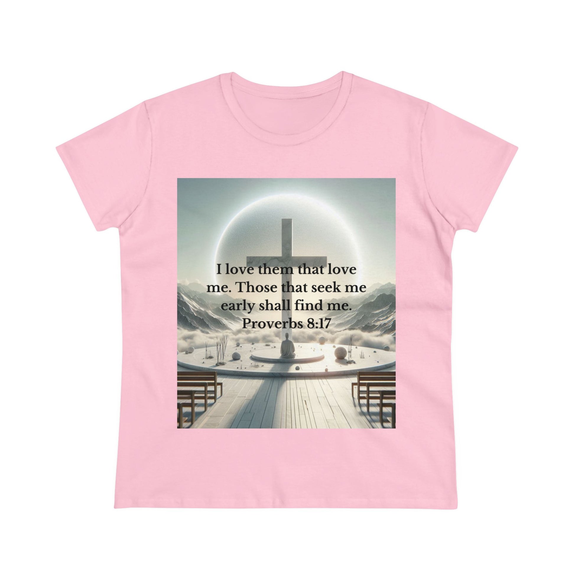 Proverbs 8:17 T-Shirt T-Shirt Printify Light Pink S 