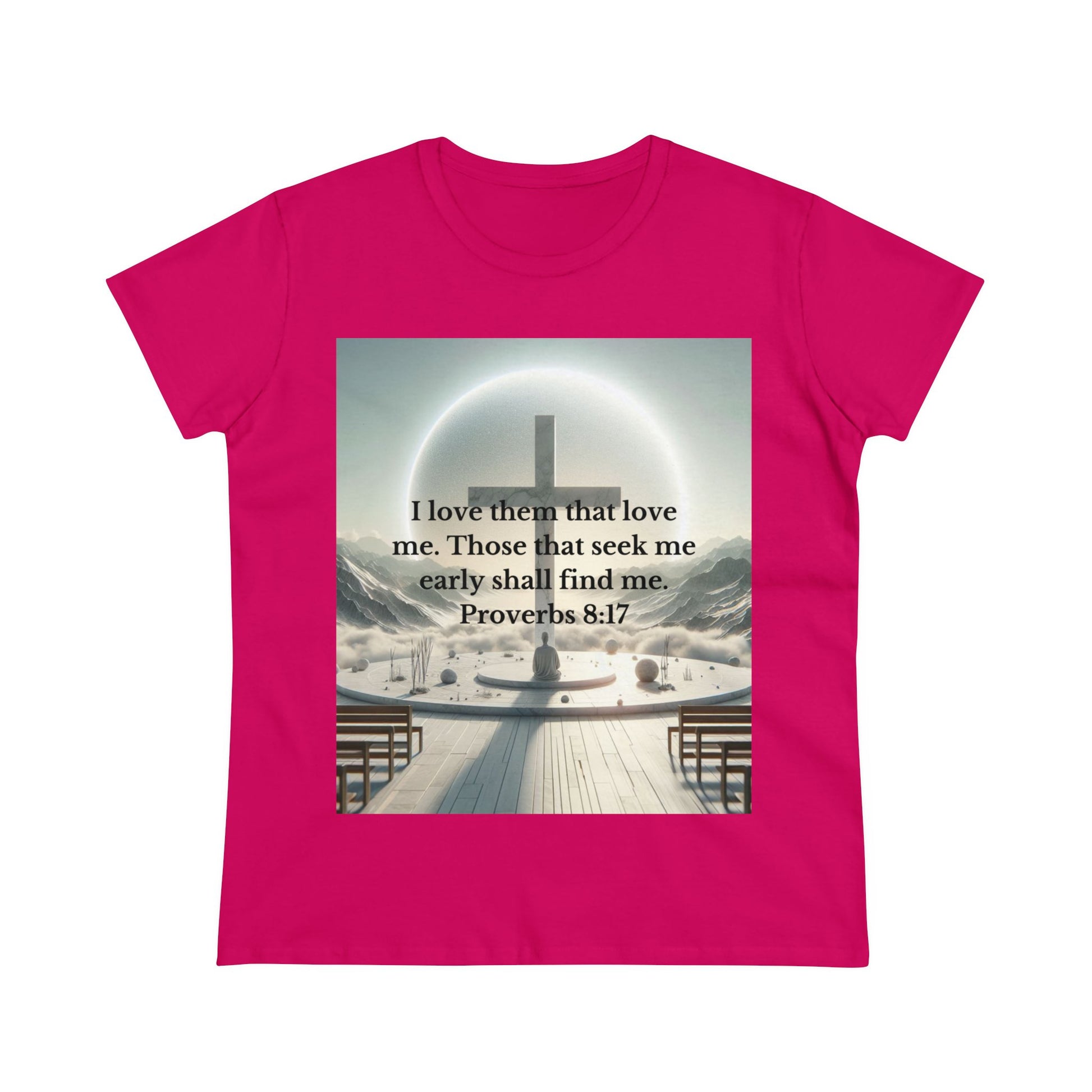 Proverbs 8:17 T-Shirt T-Shirt Printify Heliconia S 